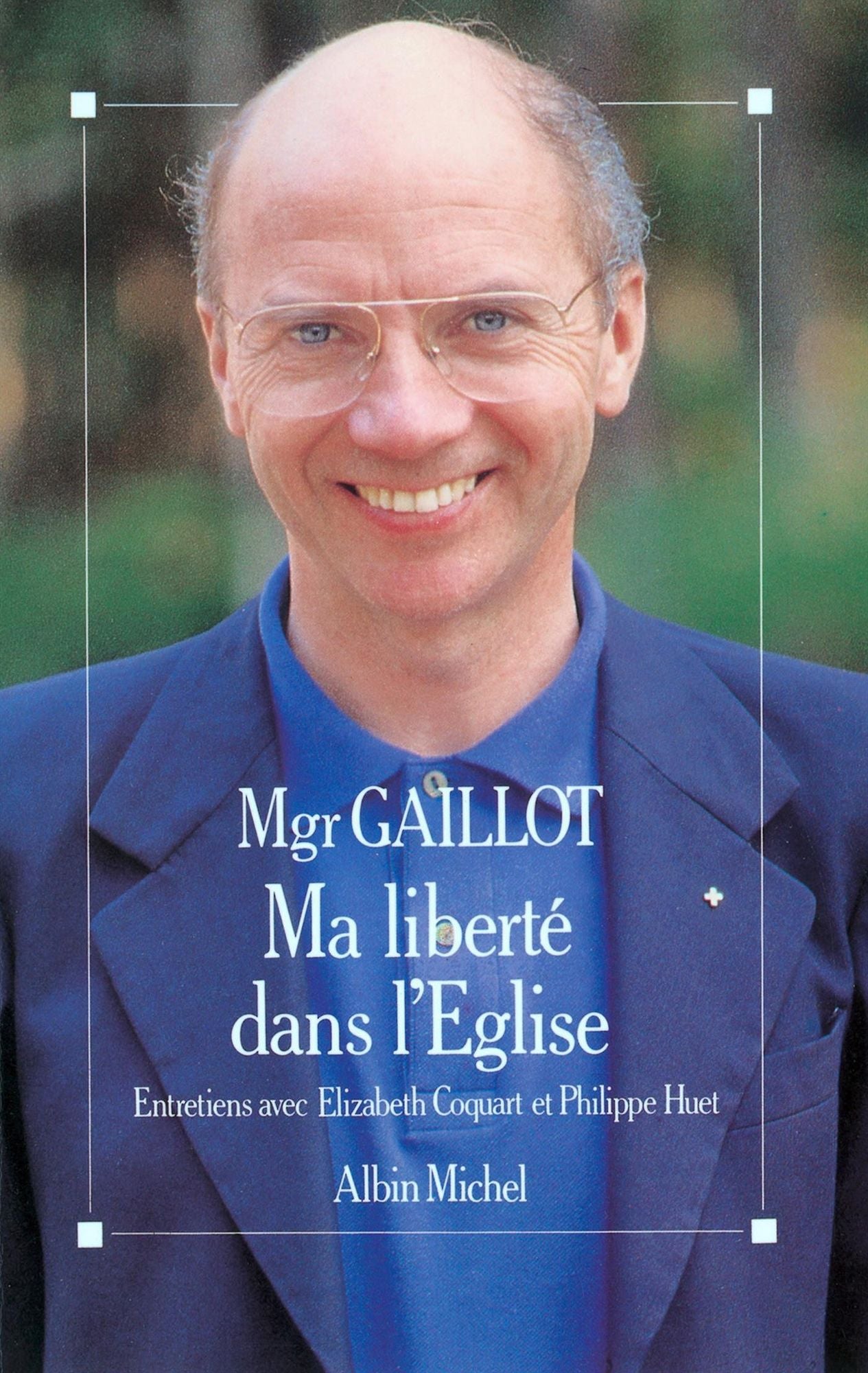 Ma liberté dans l'Église: Entretiens avec Élizabeth Coquart et Philippe Huet
