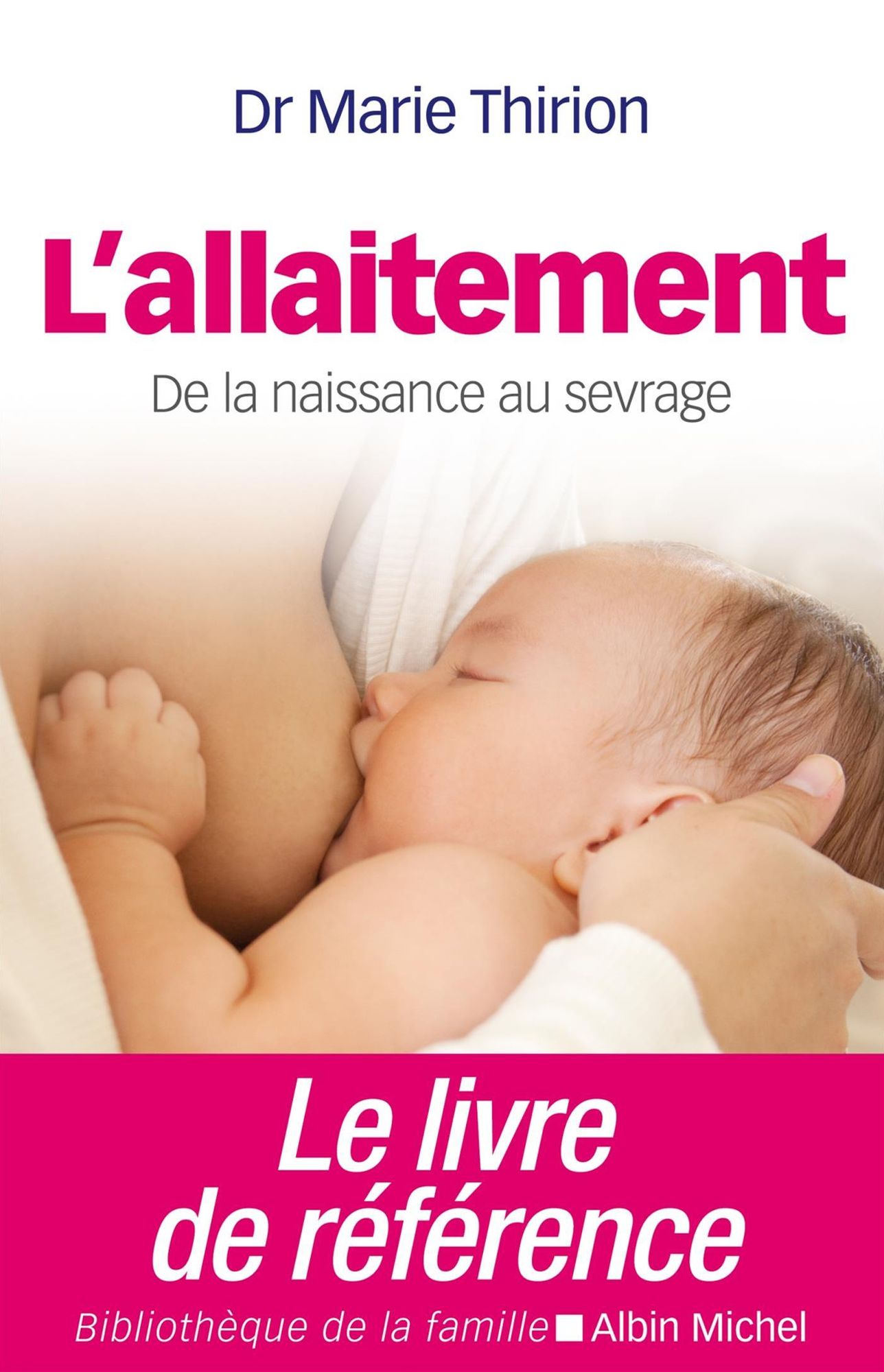 L'Allaitement: De la naissance au sevrage