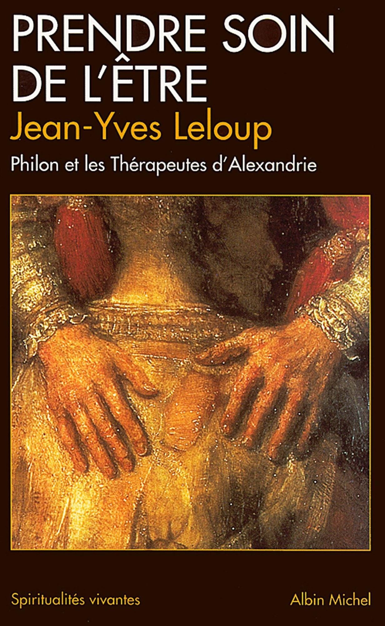 Prendre soin de l'être: Philon et les thérapeutes d'Alexandrie