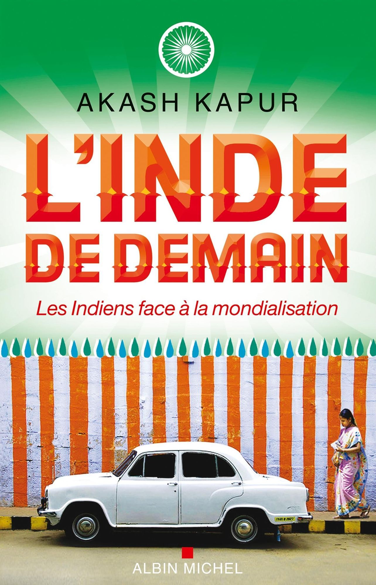 L'Inde de demain: Les Indiens face à la mondialisation