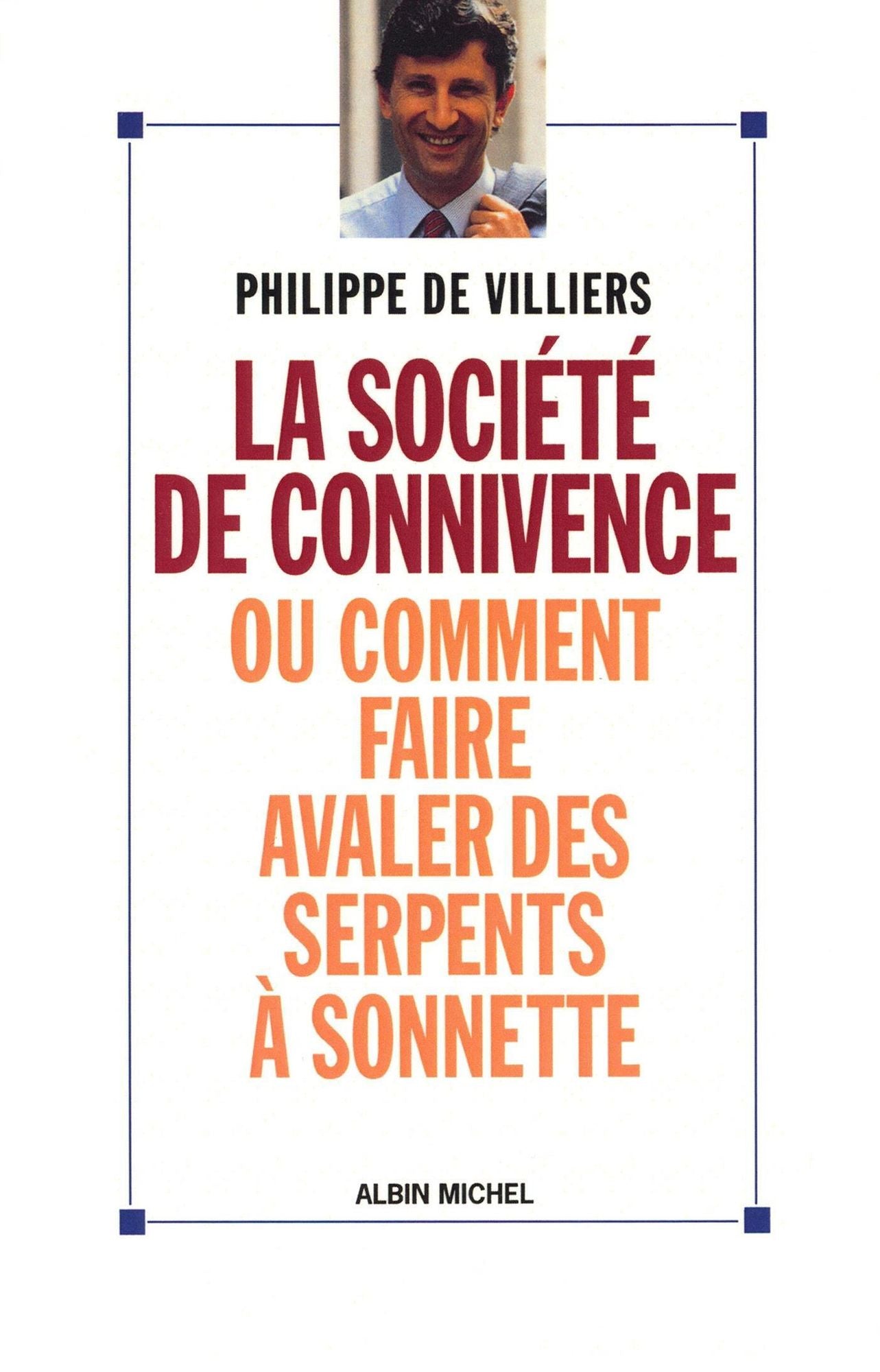 La Société de connivence ou Comment faire avaler des serpents à sonnettes