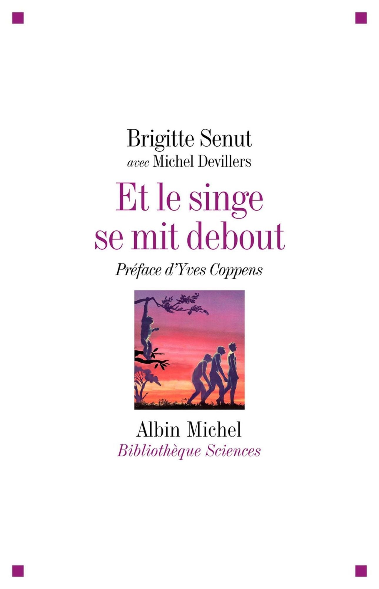 Et le singe se mit debout...: Aventures africaines d'une paléontologue