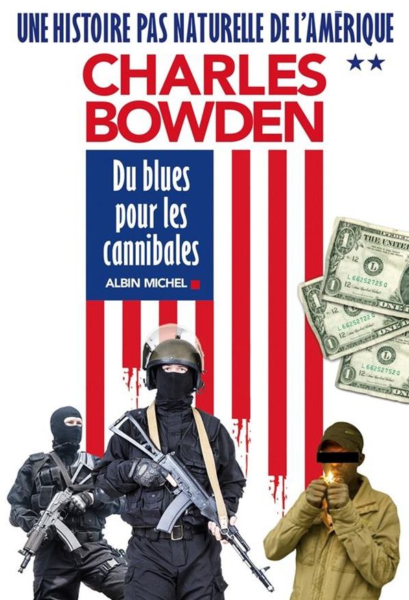 Du blues pour les cannibales: Une histoire pas naturelle de l'Amérique - tome 2