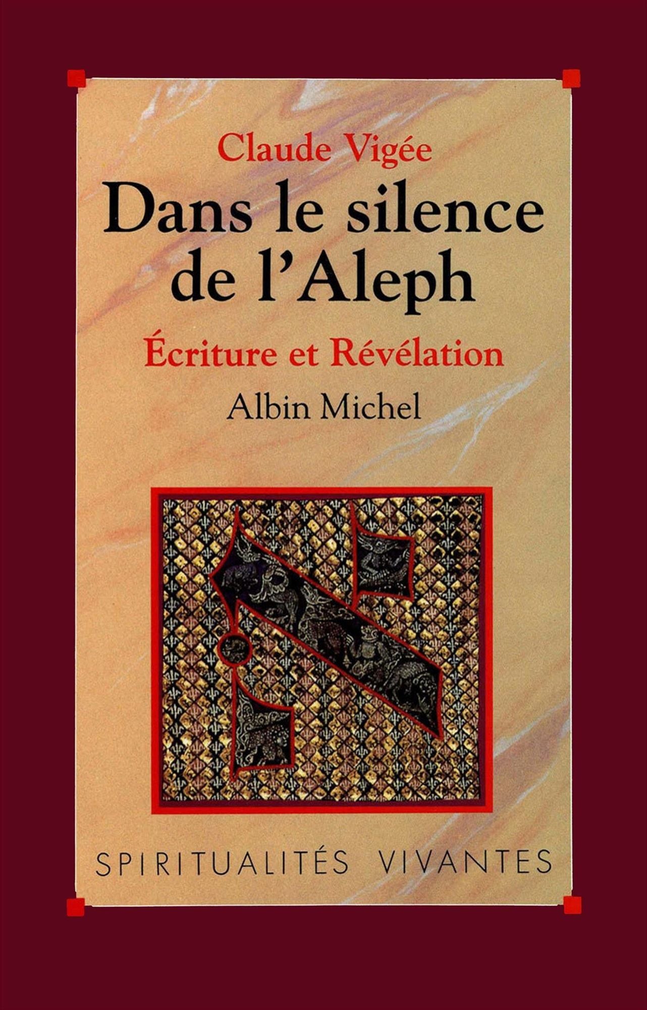 Dans le silence de l'Aleph: Écriture et révélation