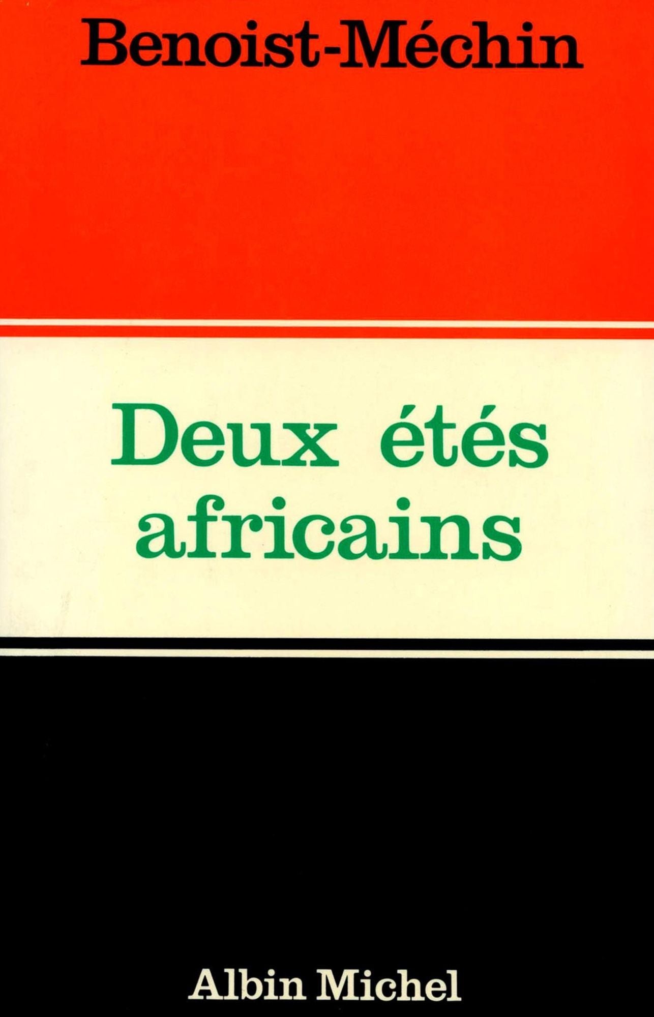 Deux Étés africains: mai-juin 1967-juillet 1971