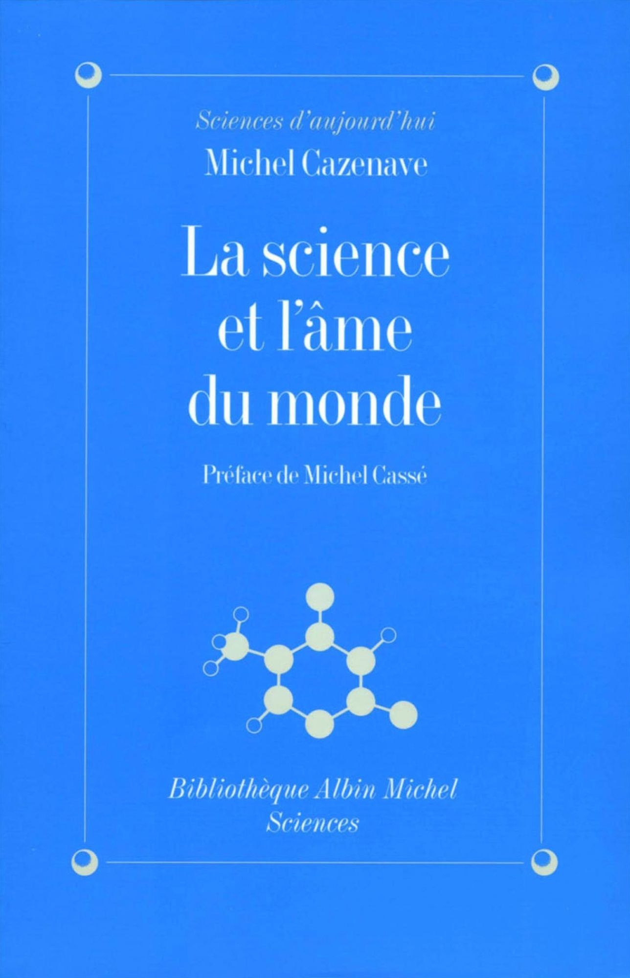 La Science et l'âme du monde