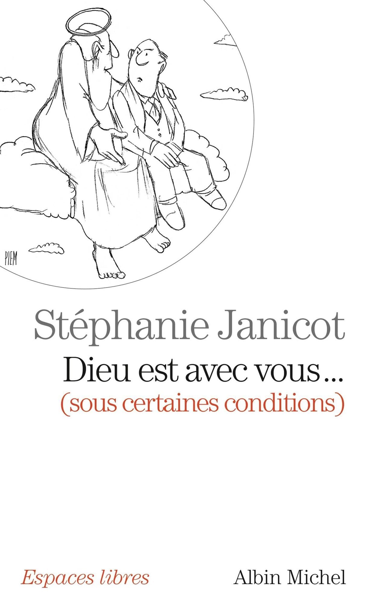 Dieu est avec vous...: (sous certaines conditions)