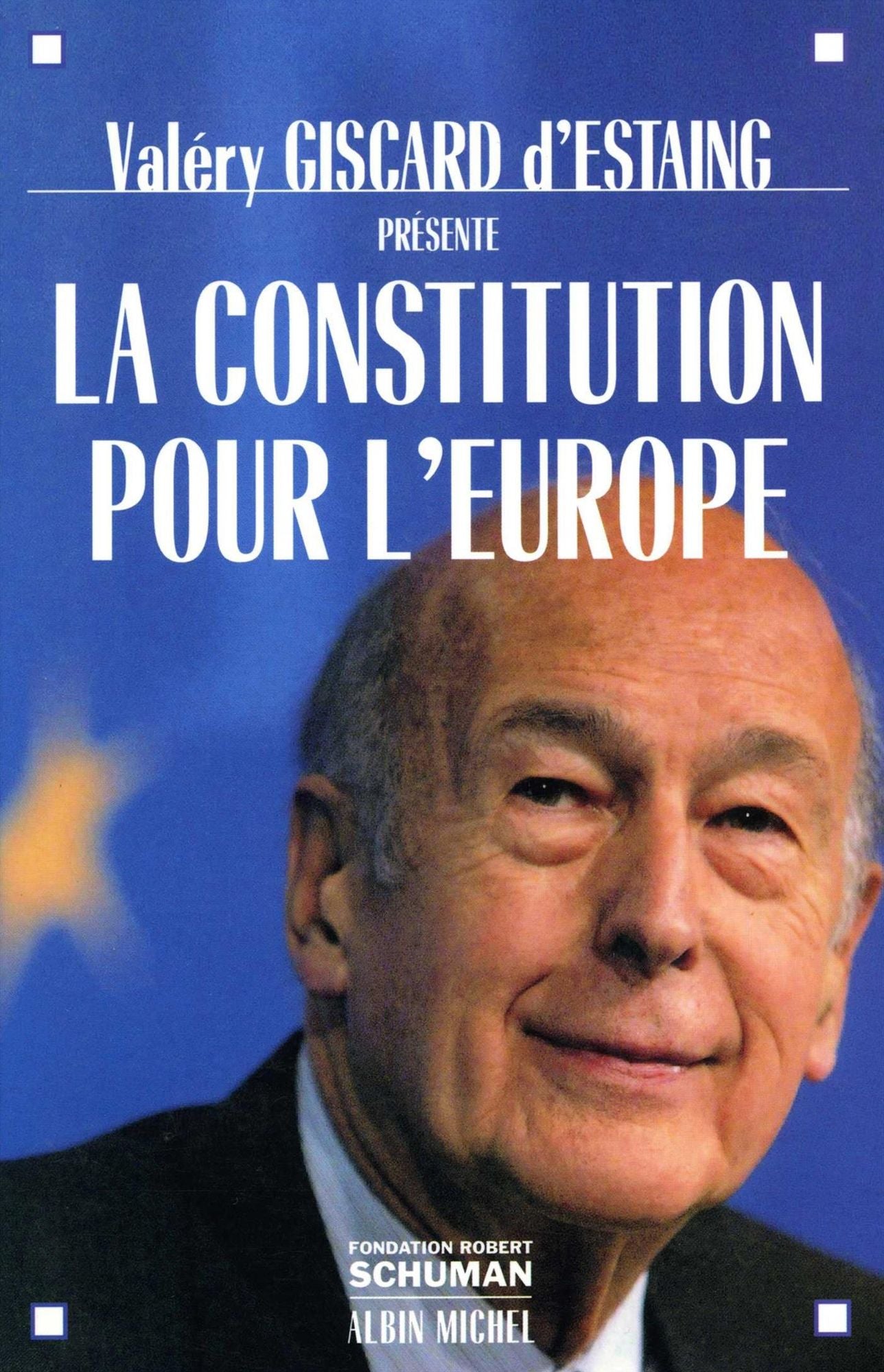 La Constitution pour l'Europe
