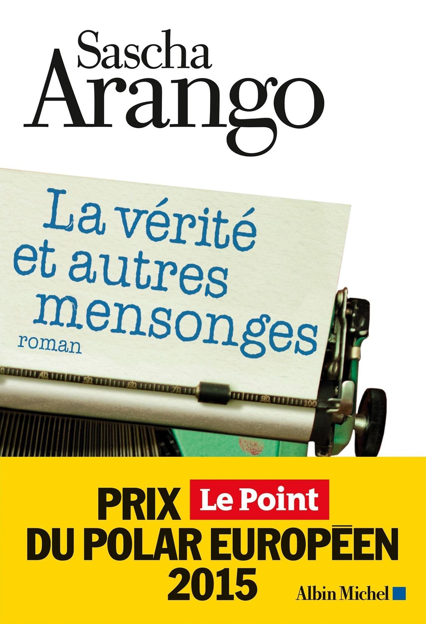 La Vérité et autres mensonges