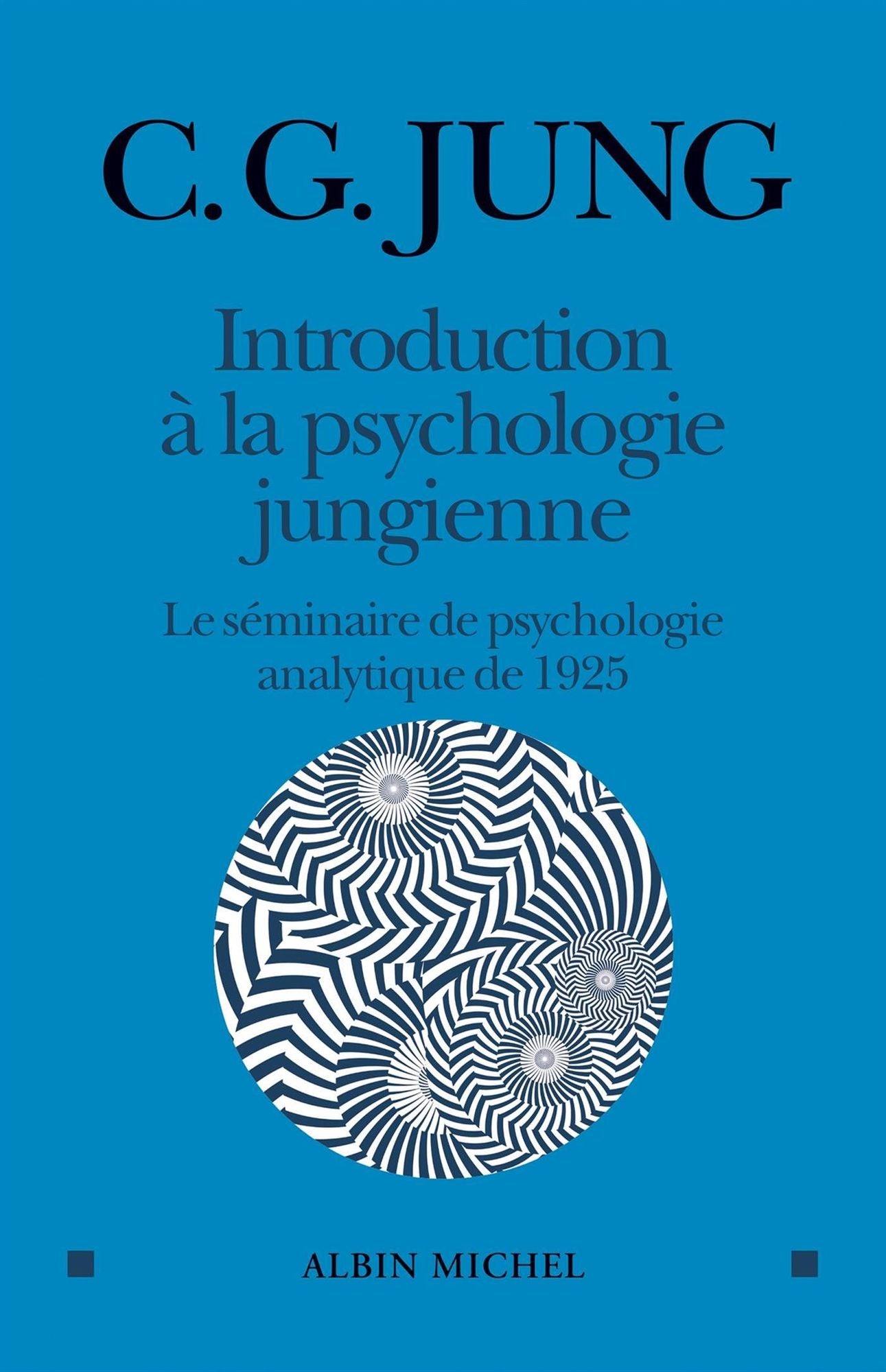 Introduction à la psychologie jungienne: Le séminaire de psychologie analytique de 1925