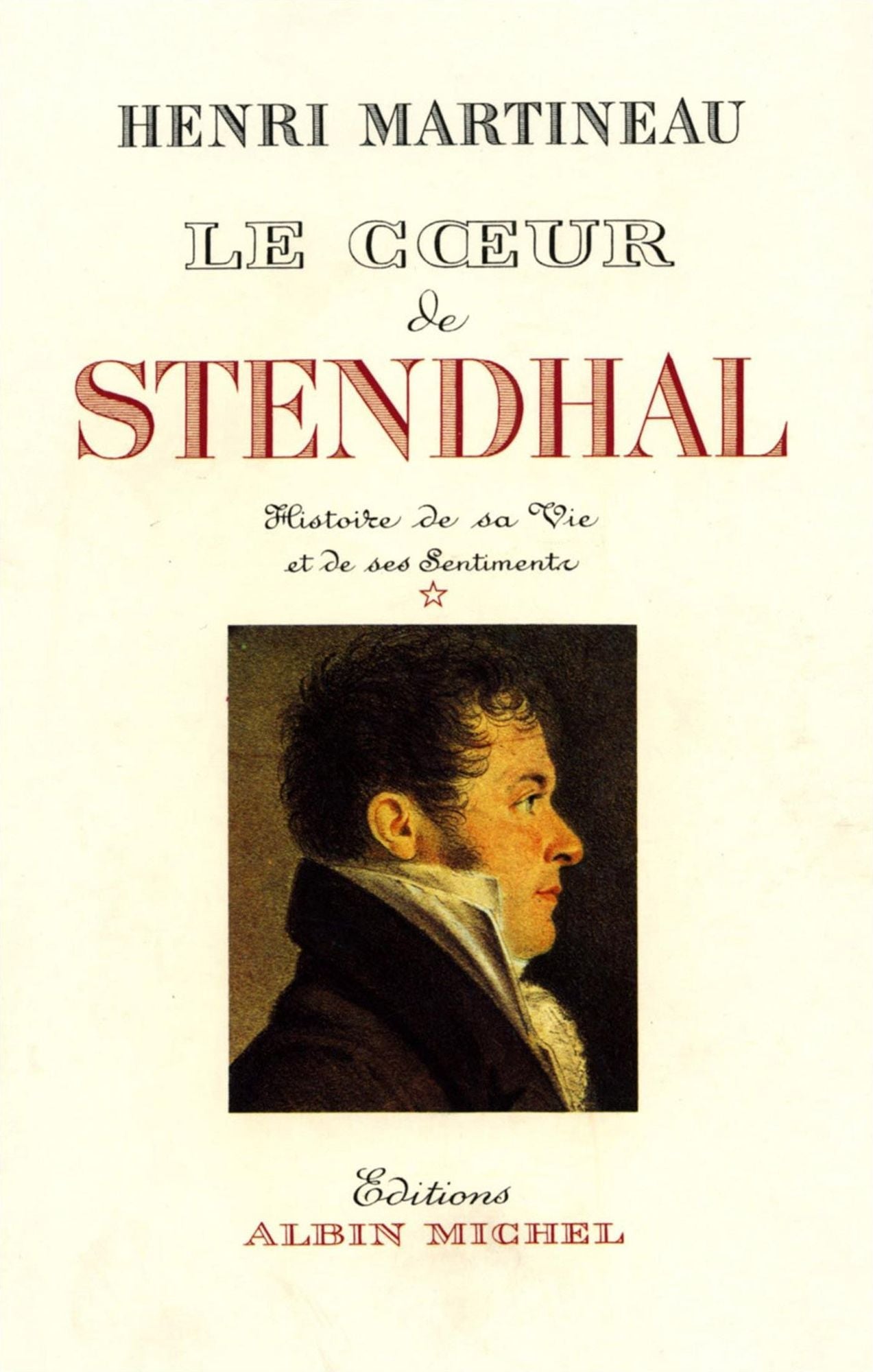 Le Coeur de Stendhal - tome 1