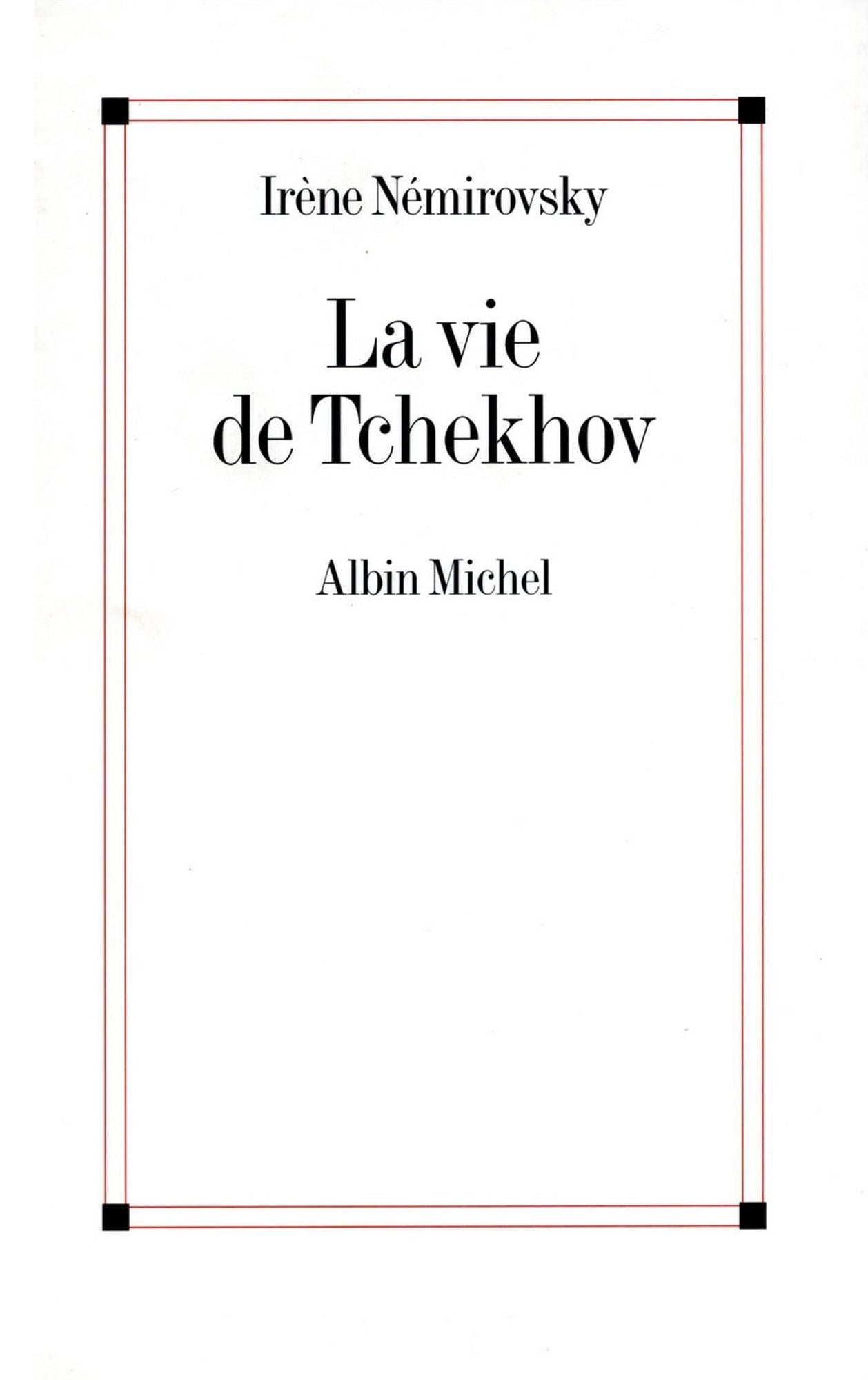 La vie de Tchekhov