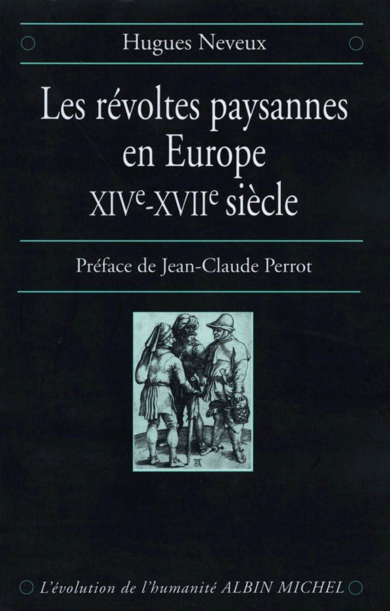 Les Révoltes paysannes en Europe, XIVe-XVIIe siècle