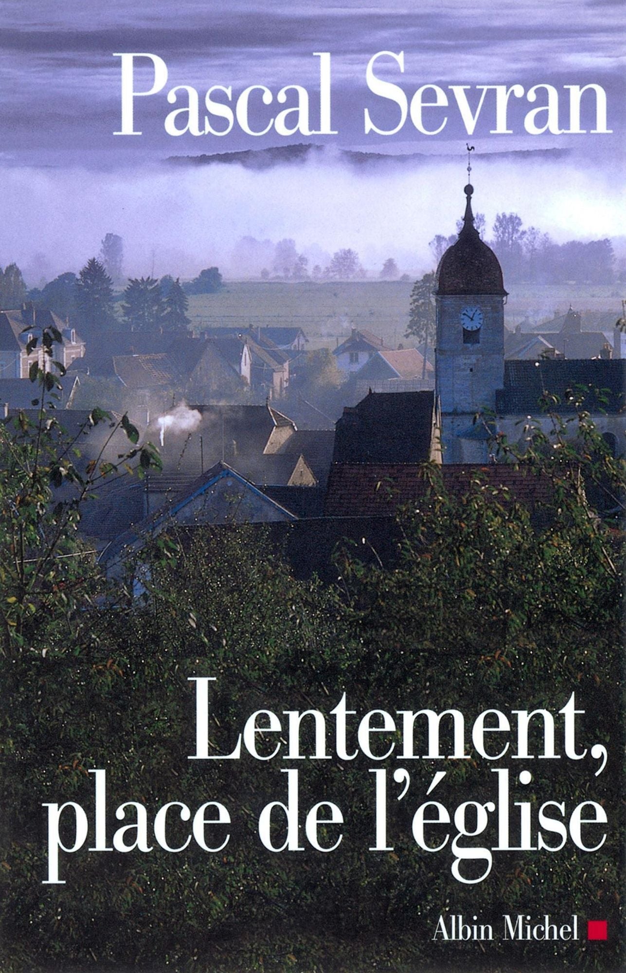 Lentement, place de l'église: Journal 4