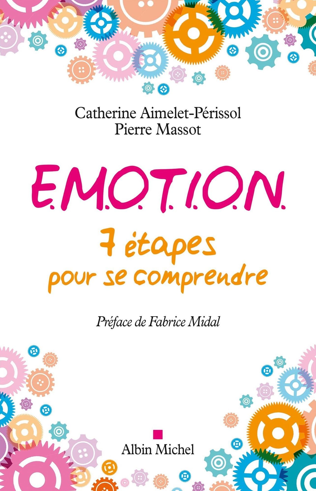E.M.O.T.I.O.N.: 7 étapes pour se comprendre