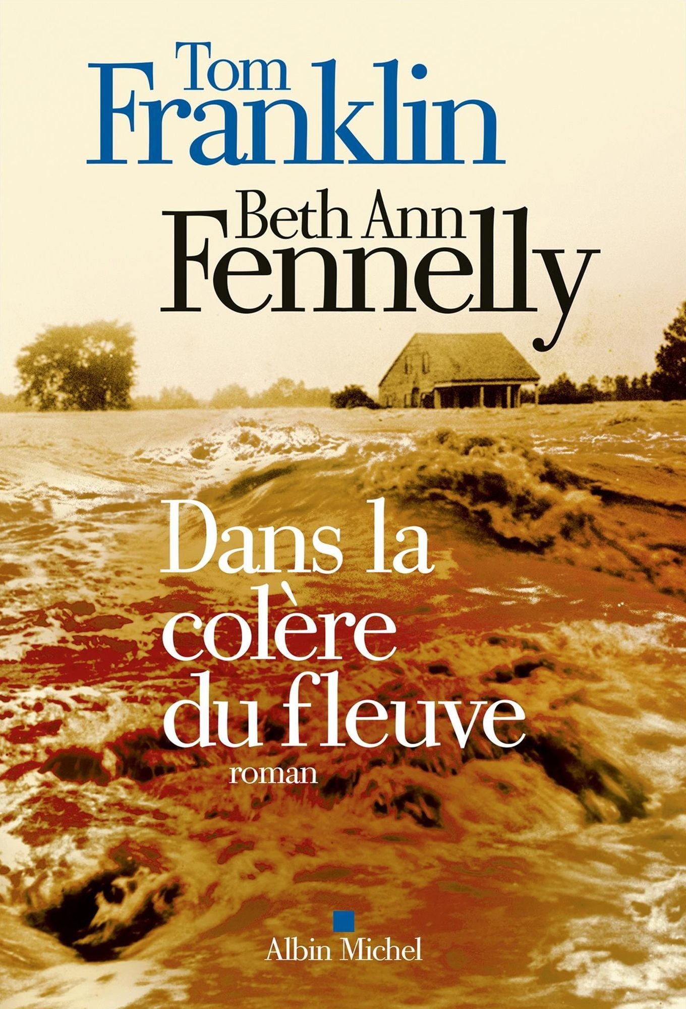 Dans la colère du fleuve