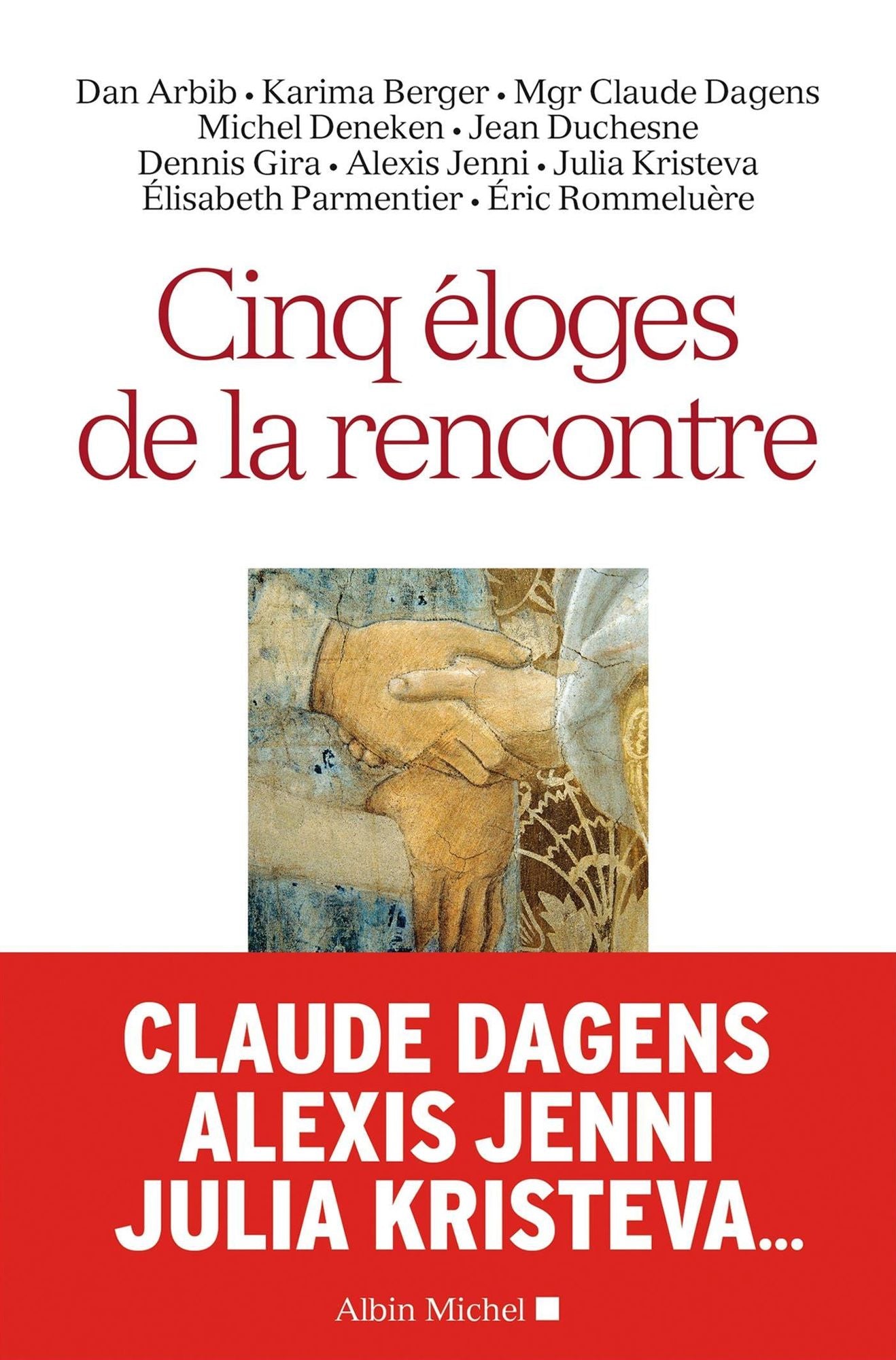 Cinq éloges de la rencontre