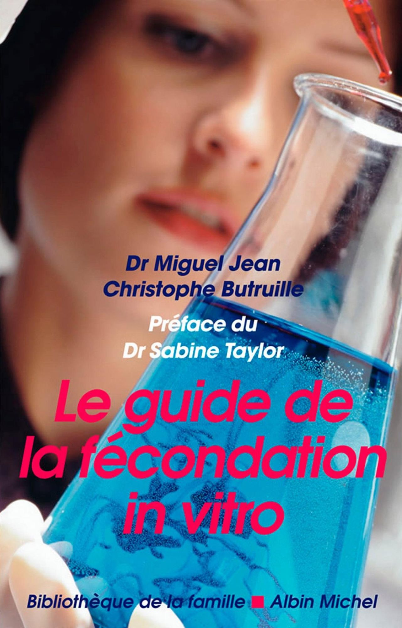 Le Guide de la fécondation in vitro