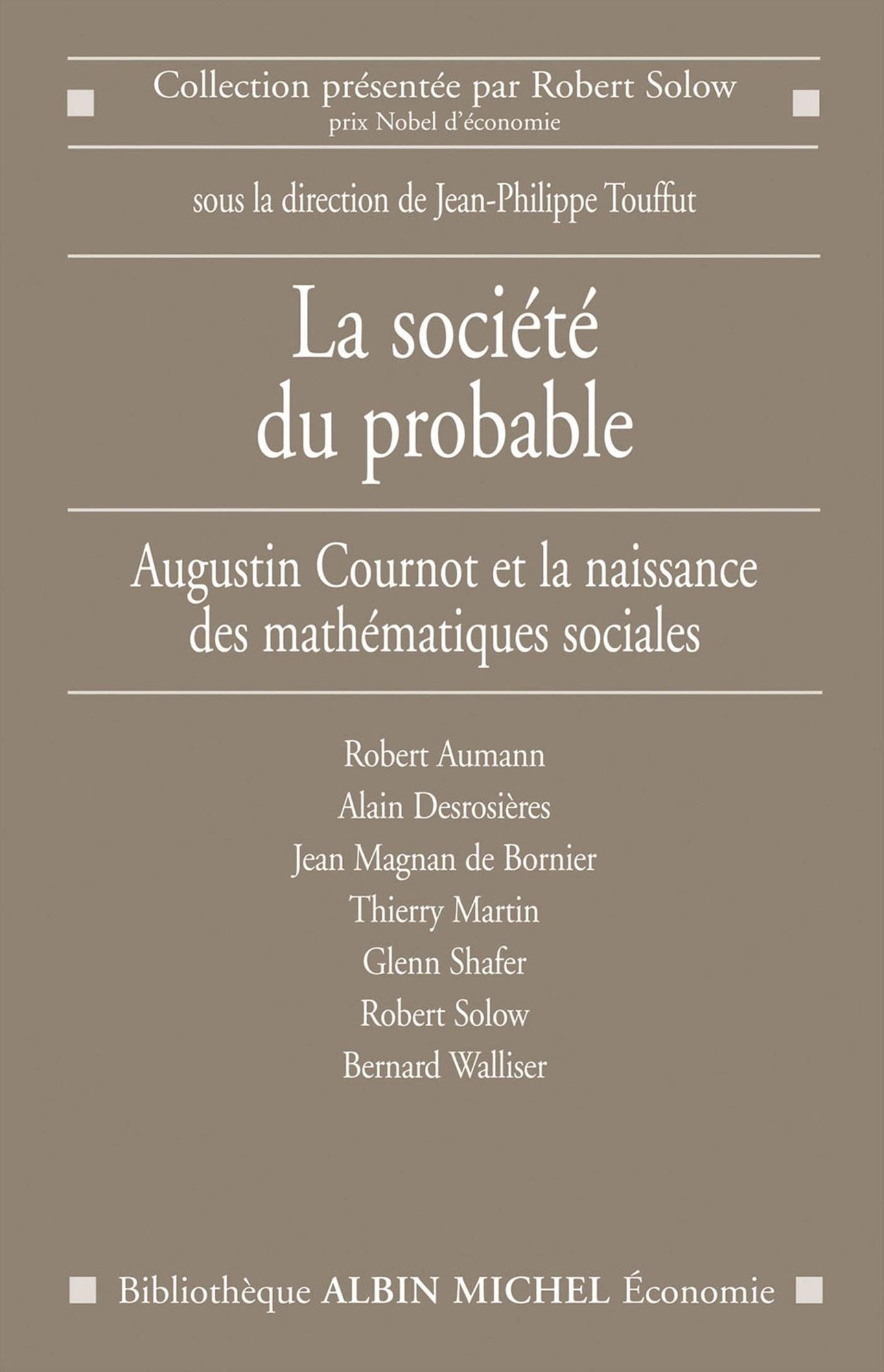 La Société du probable: Les mathématiques sociales après Augustin Cournot