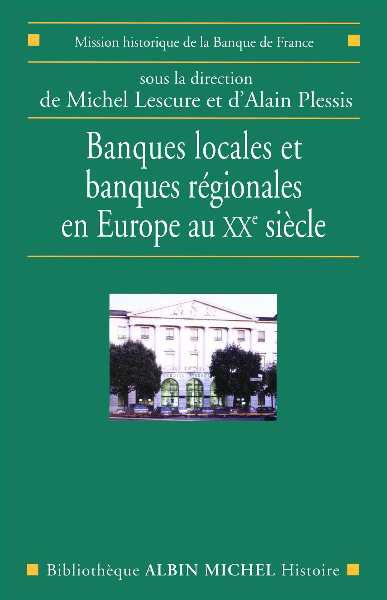 Banques locales et banques régionales en France au XIXe siècle