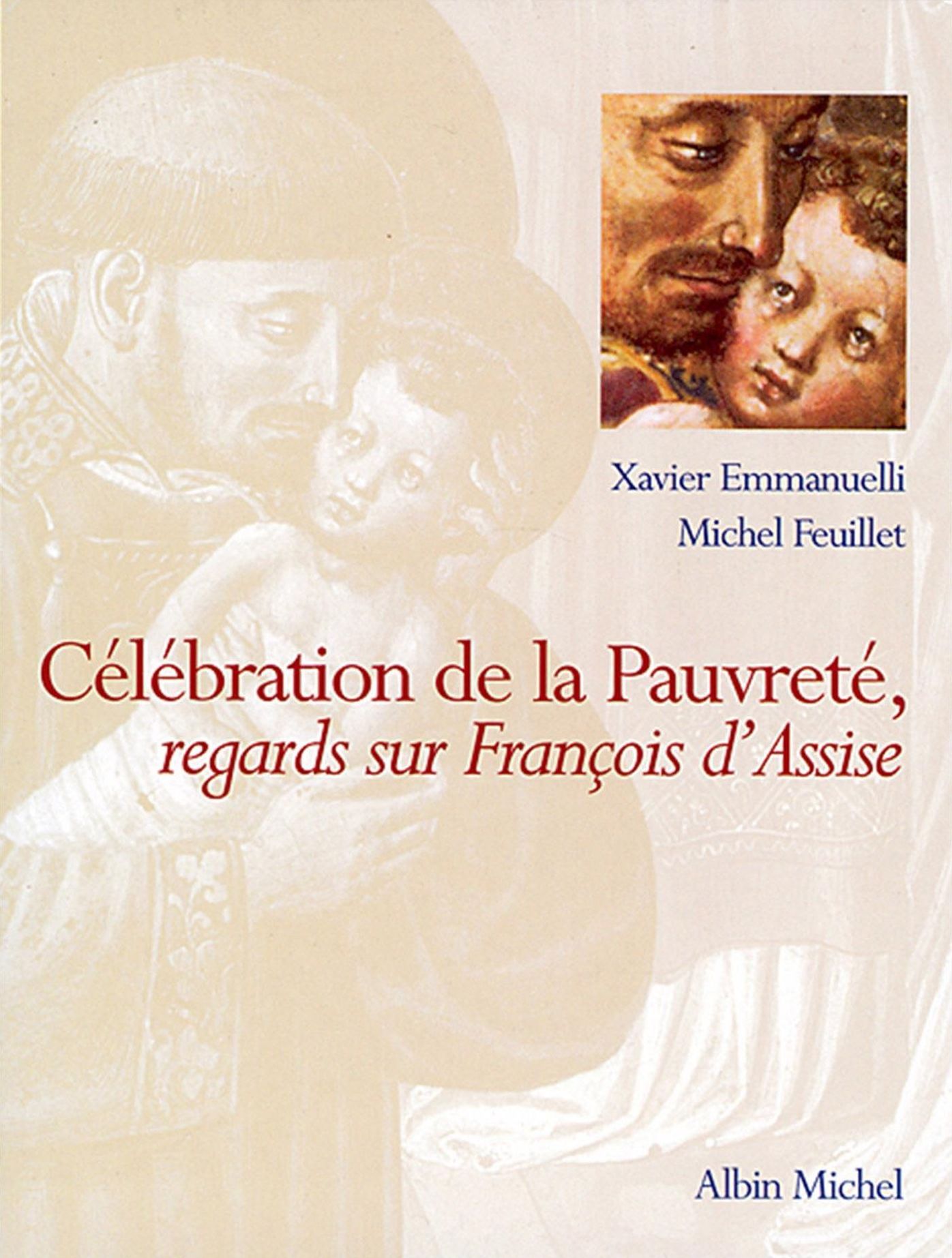Célébration de la pauvreté: regards sur François d'Assise