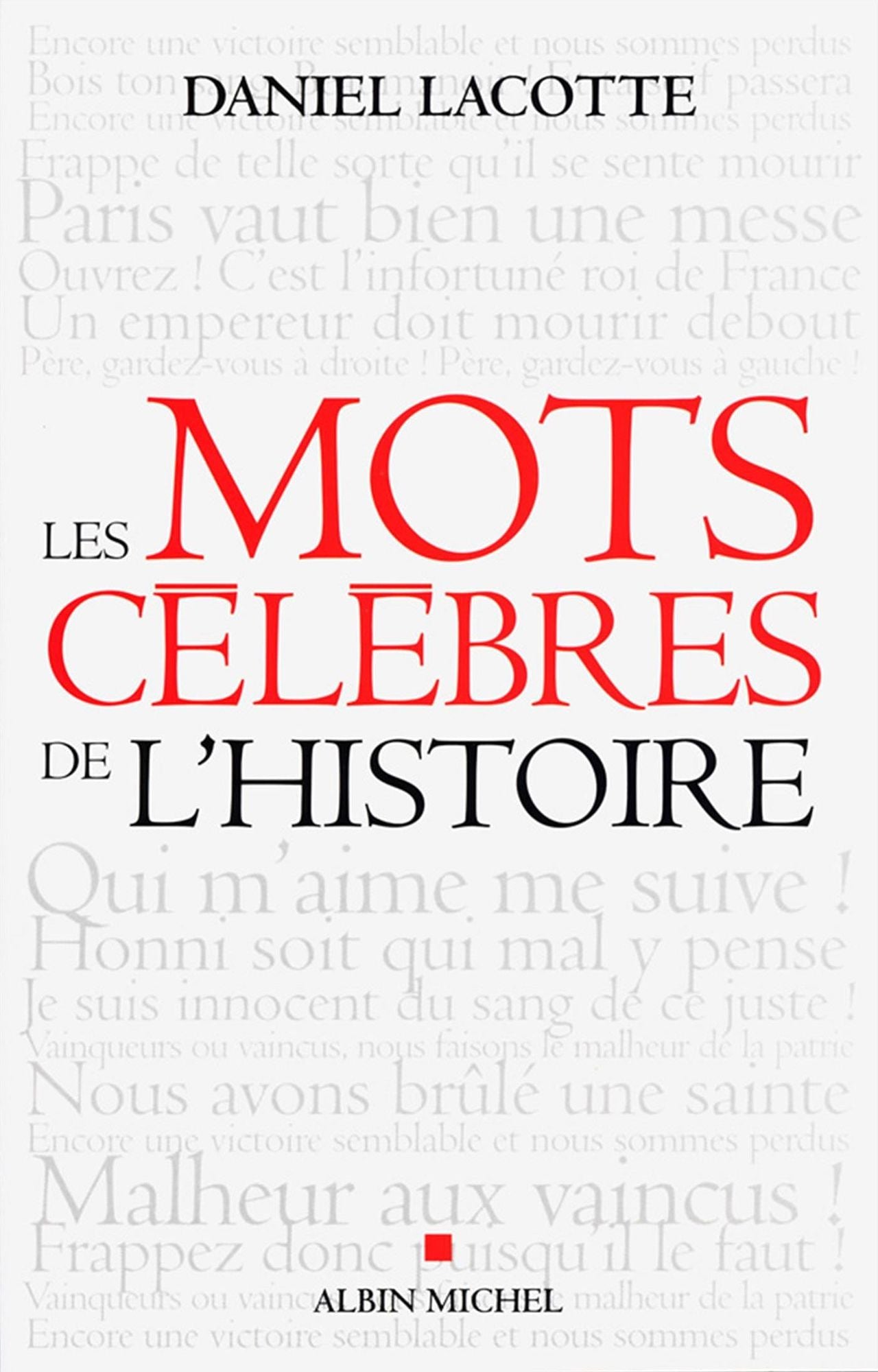Les Mots célèbres de l'histoire