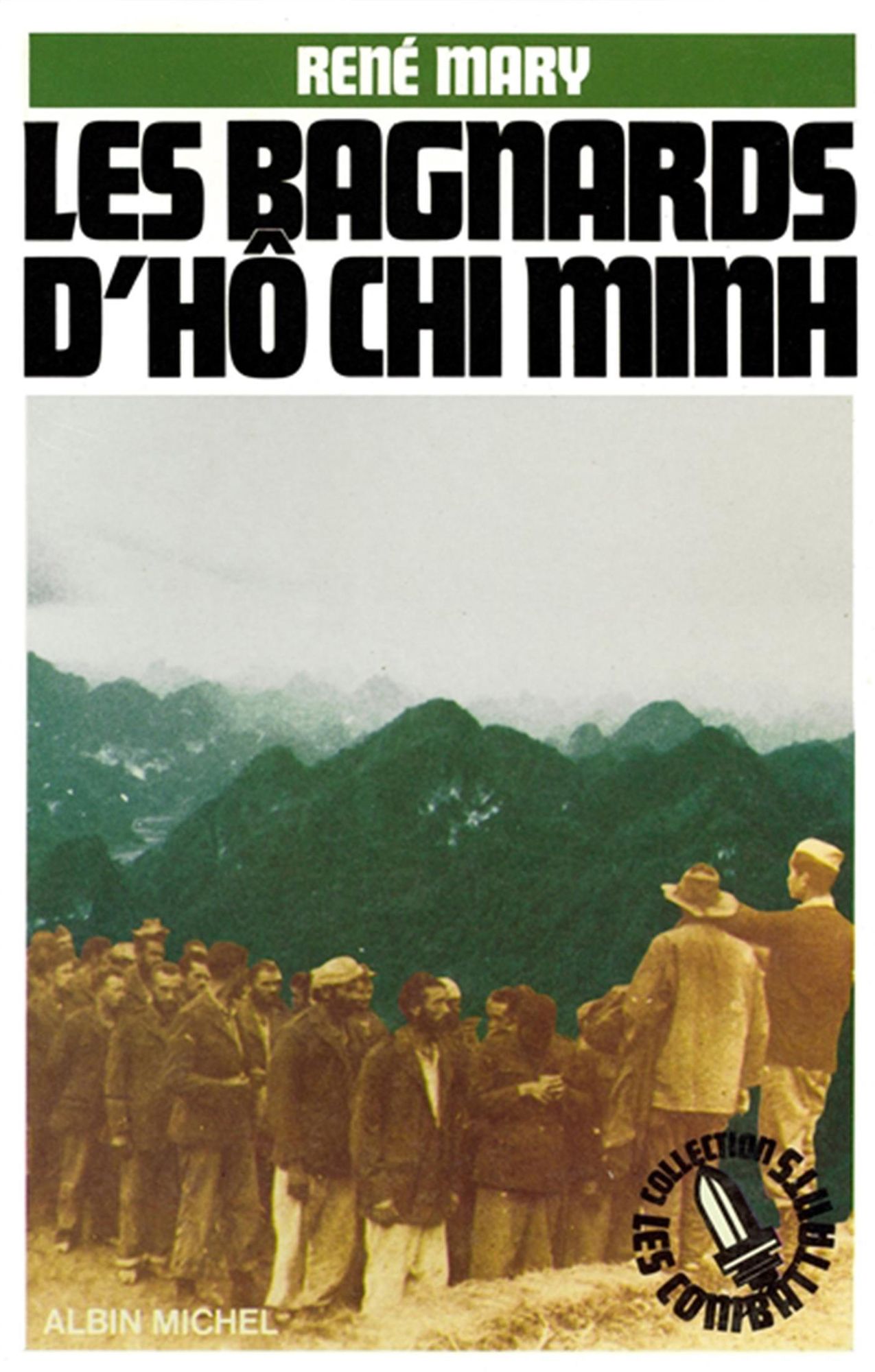 Les Bagnards d'Hô Chi Minh