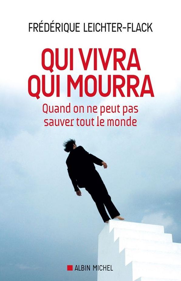 Qui vivra qui mourra: Quand on ne peut pas sauver tout le monde