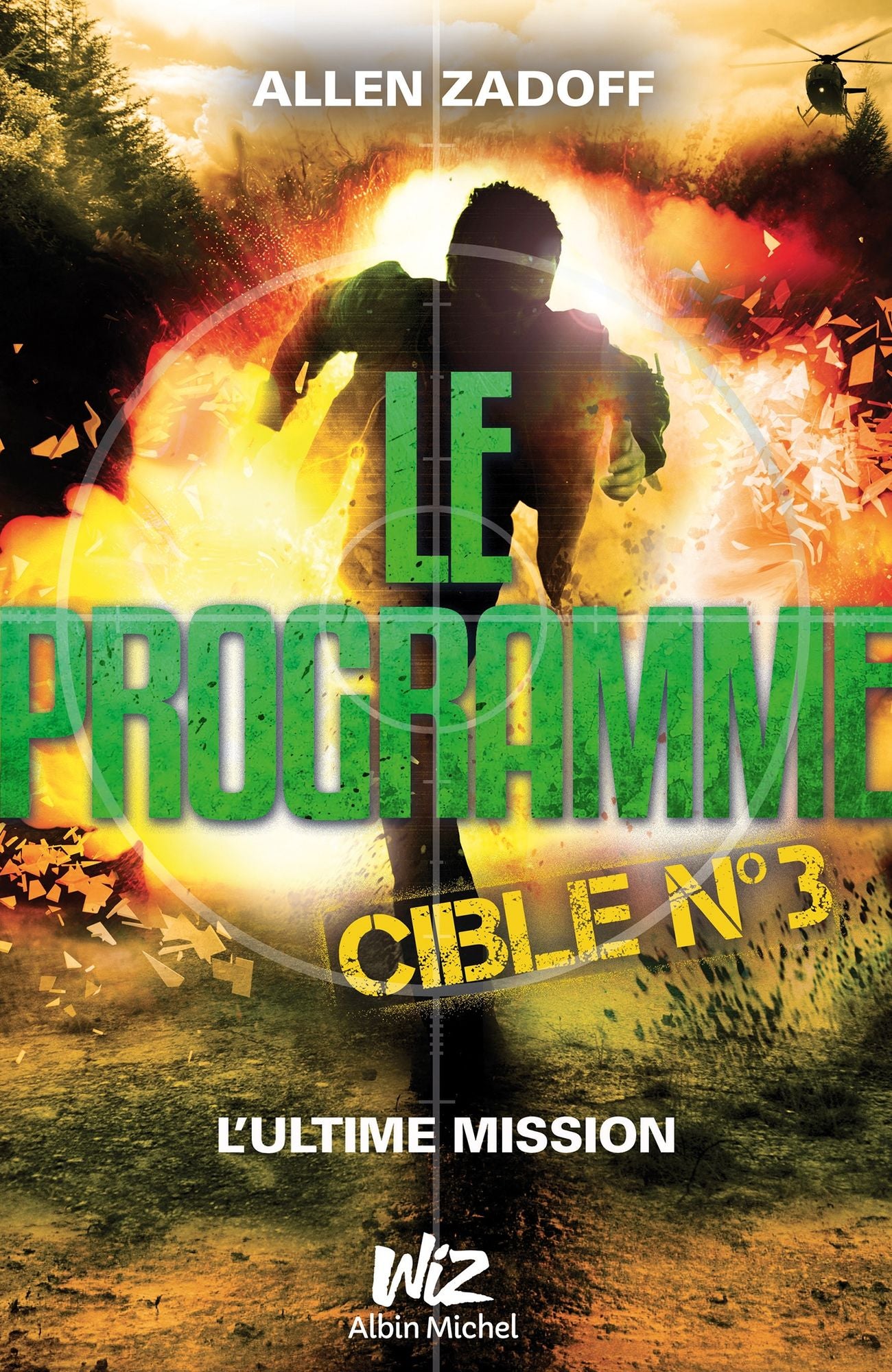 Le Programme - Cible nº3: L'ultime mission