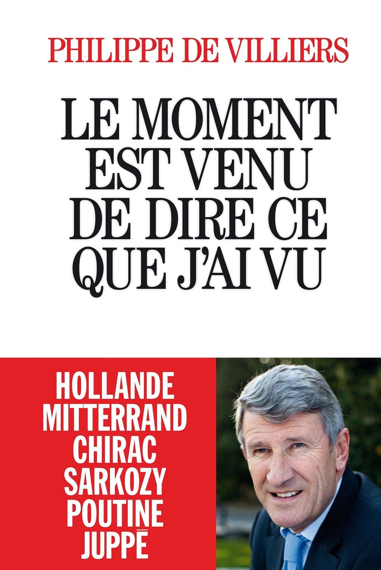 Le Moment est venu de dire ce que j'ai vu