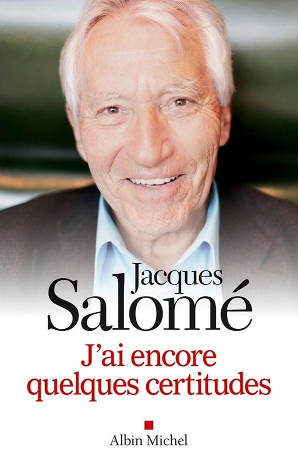 J'ai encore quelques certitudes