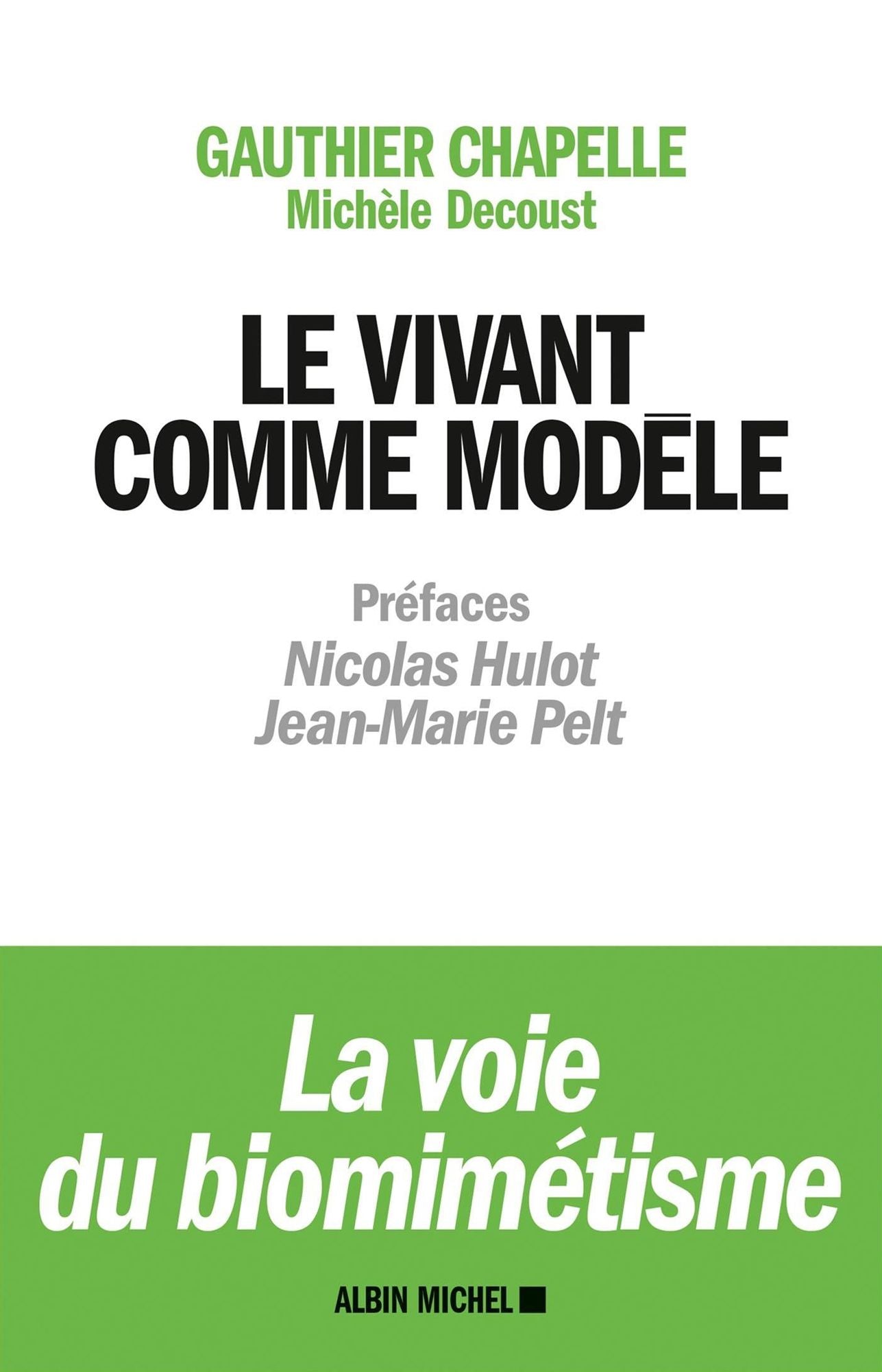 Le Vivant comme modèle