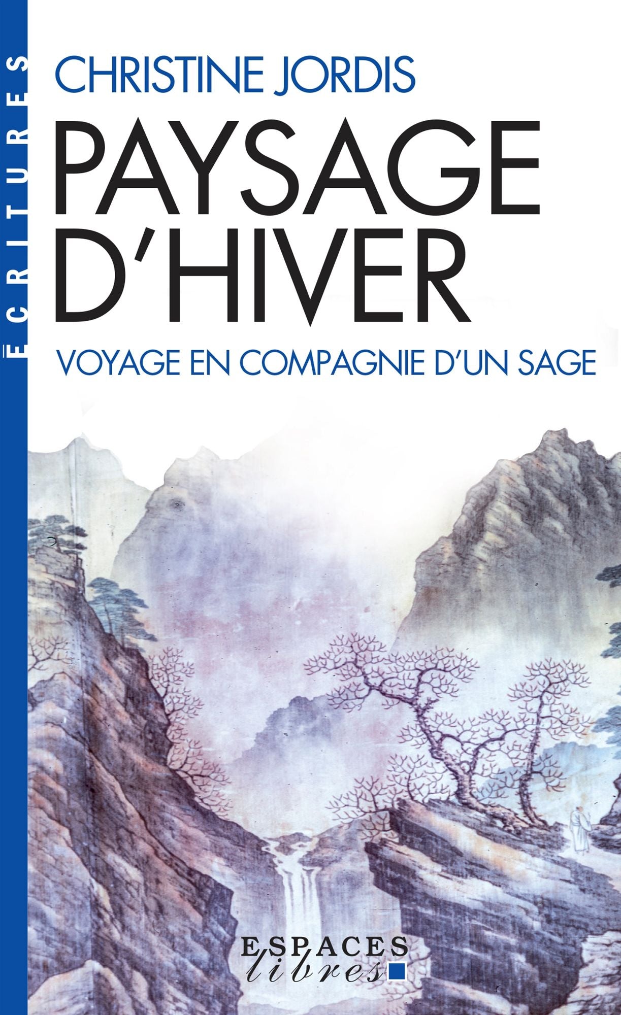 Paysage d'hiver: Voyage en compagnie d'un sage