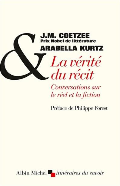 La Vérité du récit: Conversation sur le réel et la fictionn