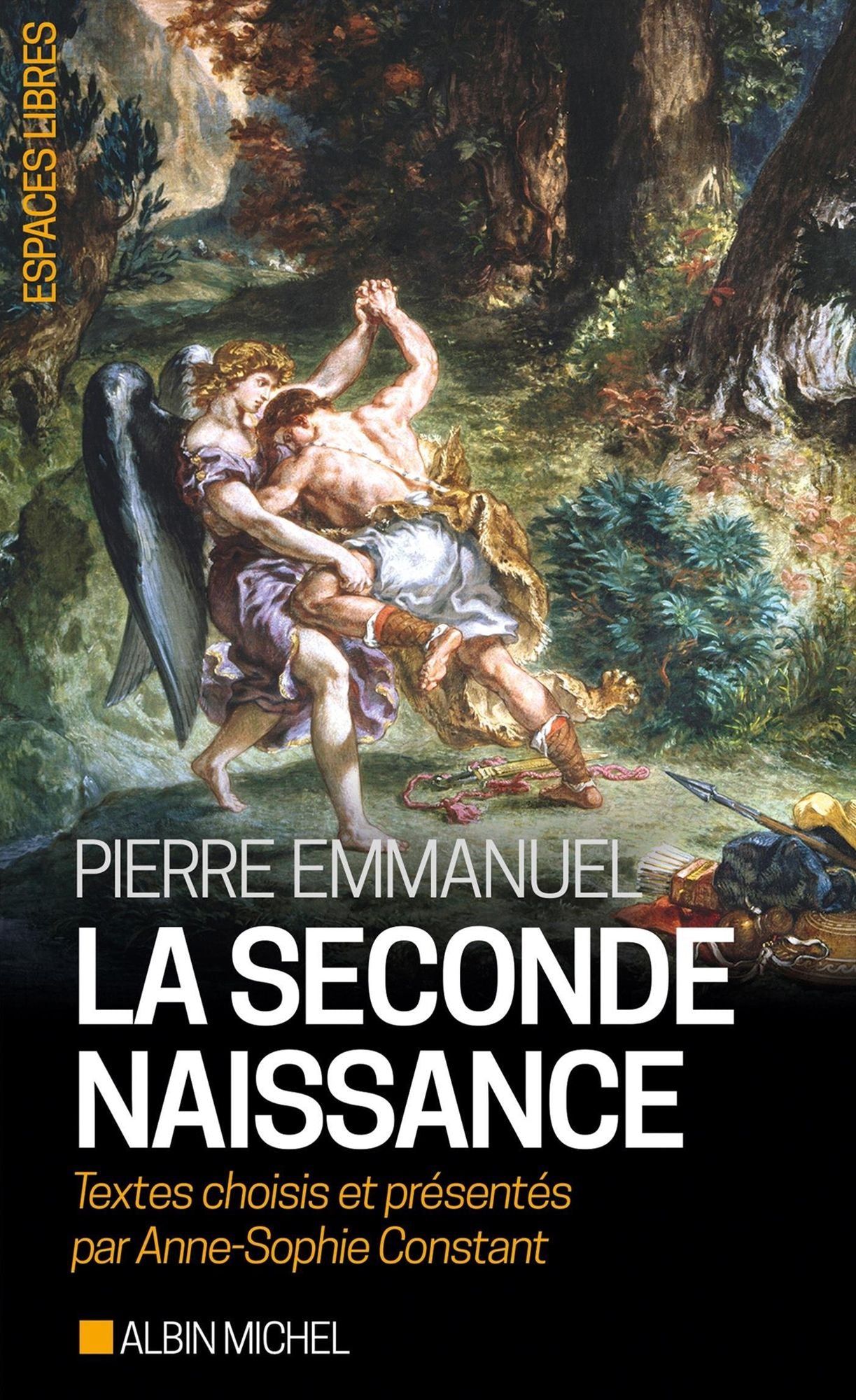 La Seconde naissance: Textes choisis et présentés par Anne-Sophie Constant