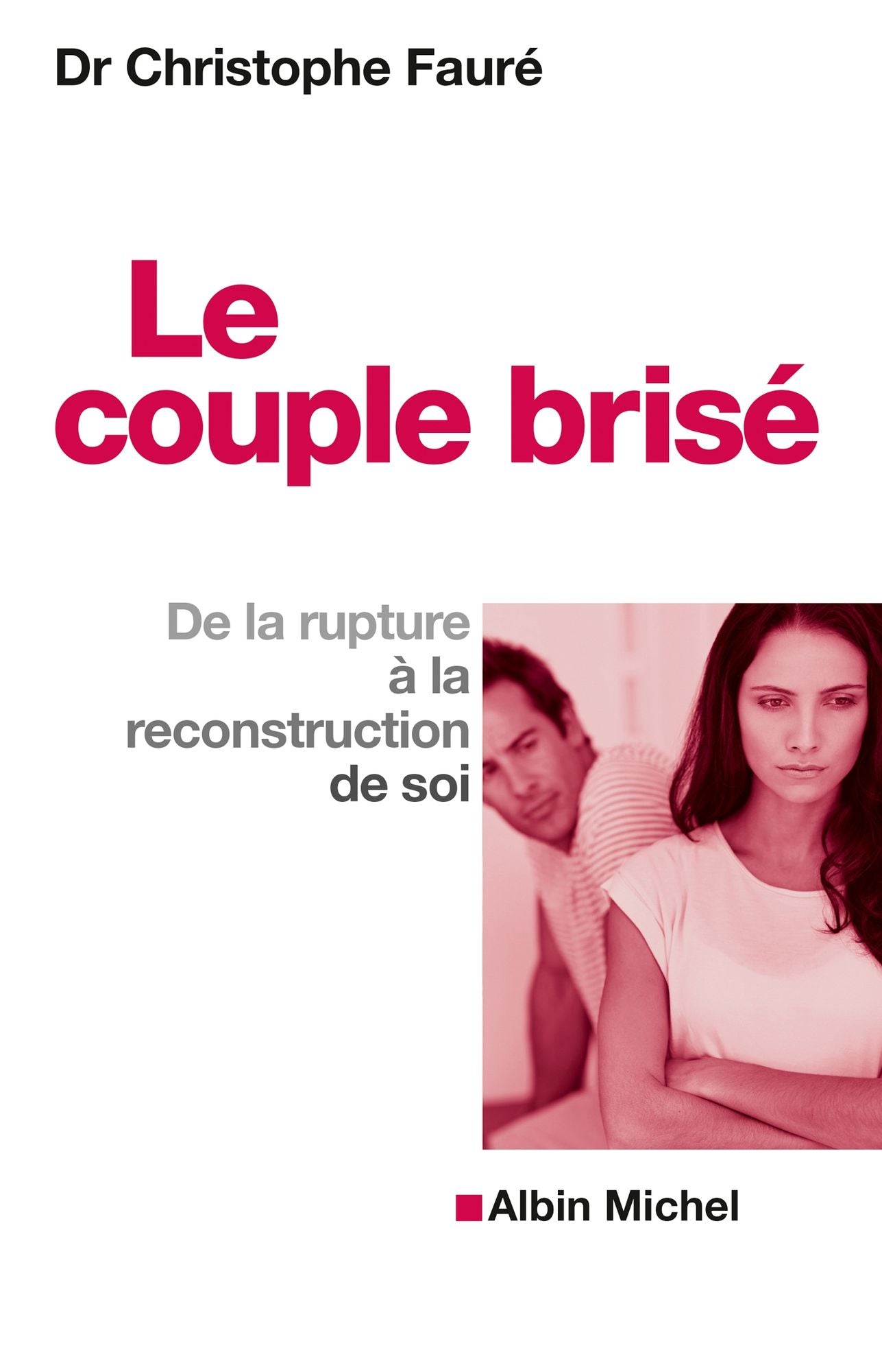 Le Couple brisé: De la rupture à la reconstruction de soi