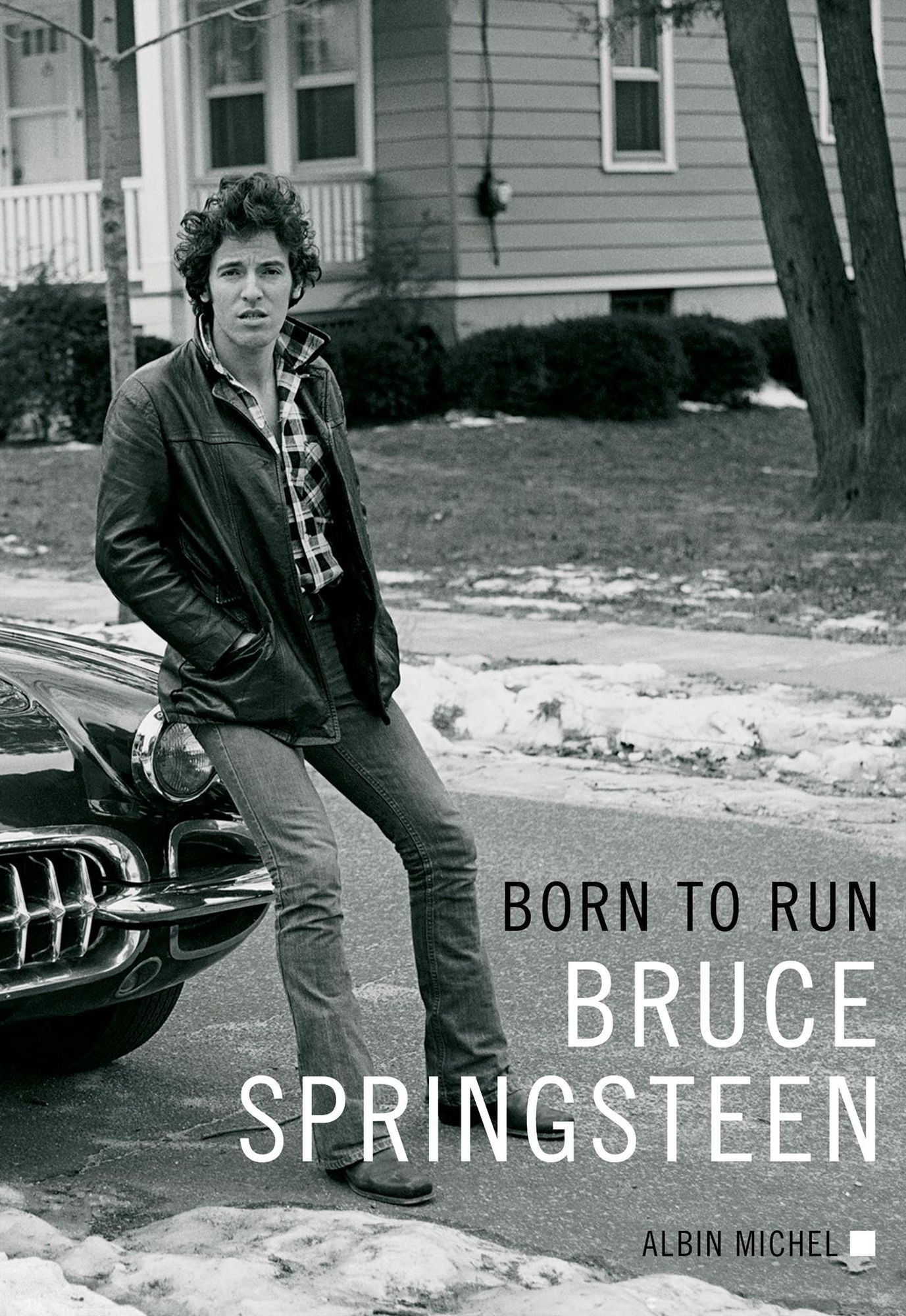 Born to run (French-language Edition)