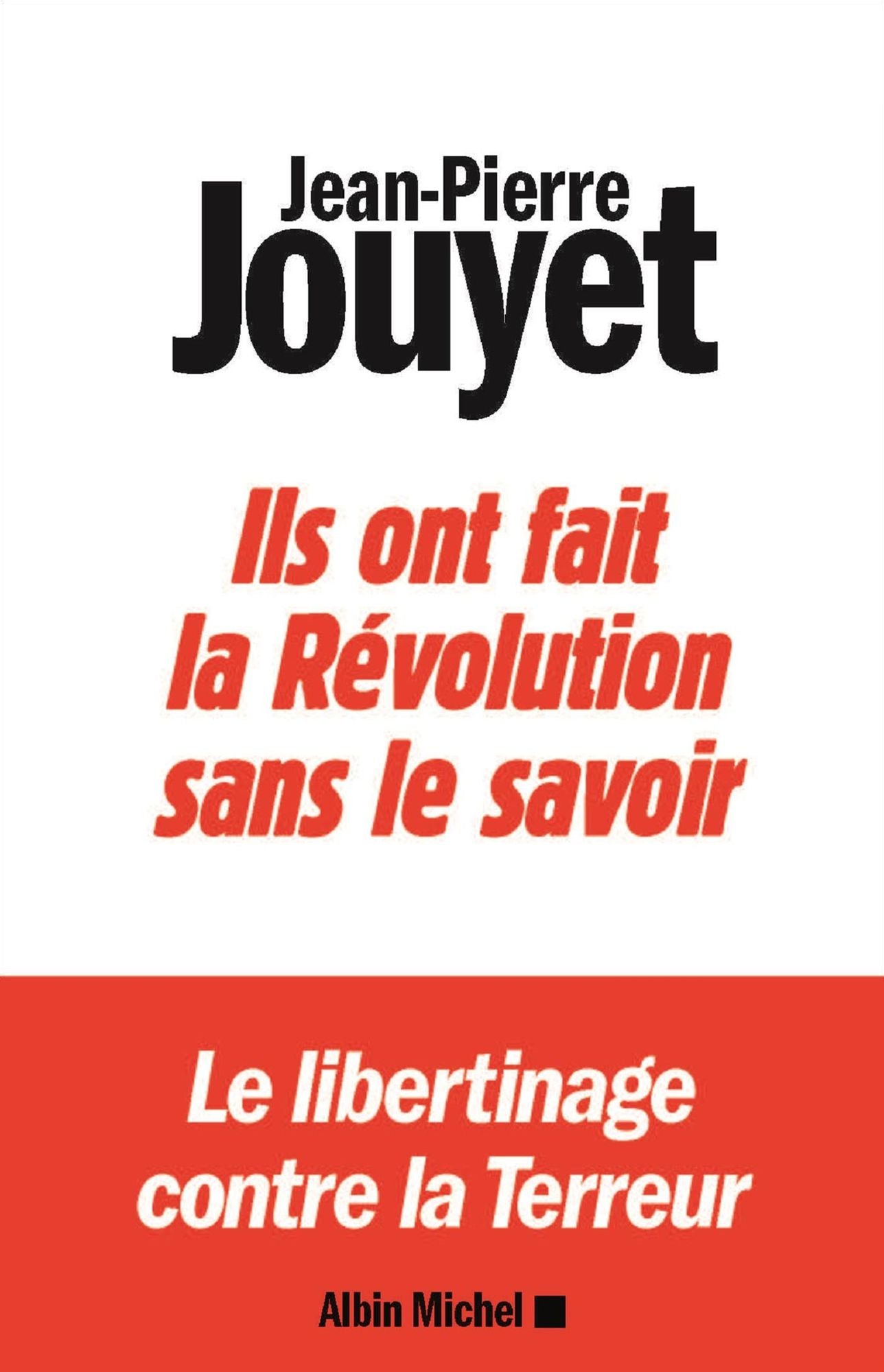 Ils ont fait la Révolution sans le savoir