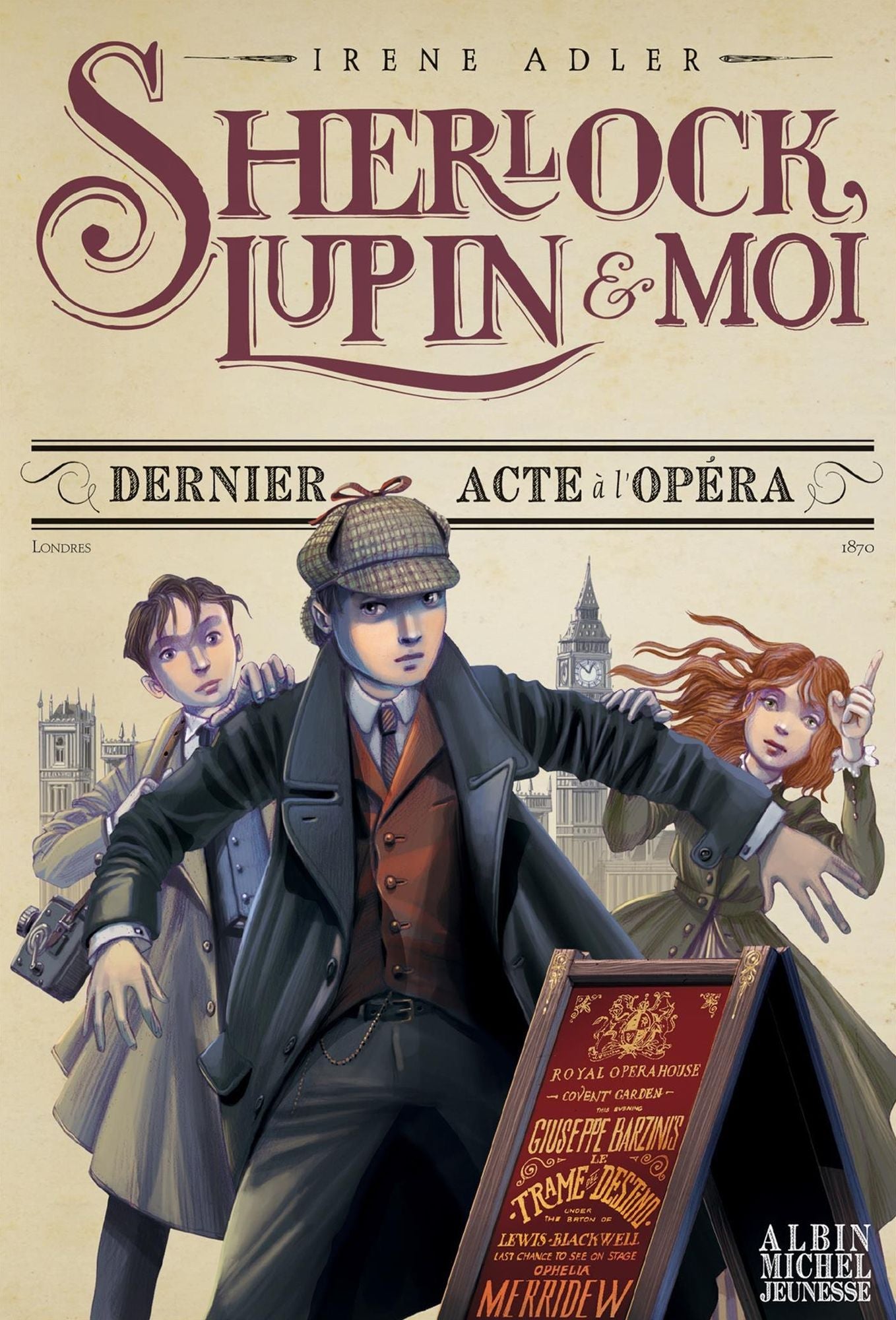 Dernier Acte à l'Opéra: Sherlock Lupin & moi - tome 2