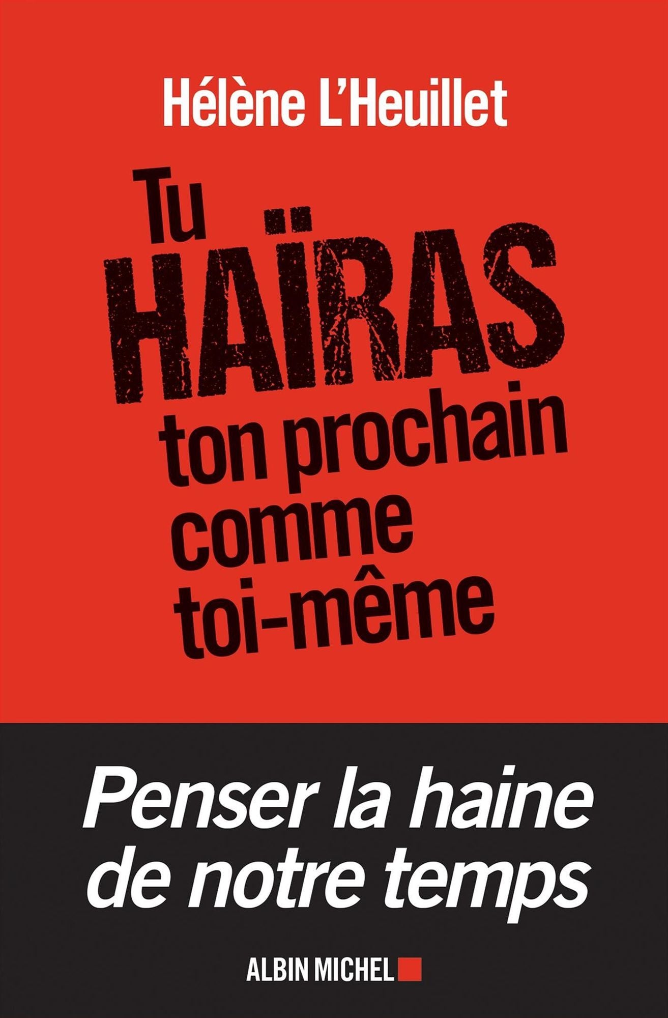 Tu haïras ton prochain comme toi-même: Les tentations radicales de la jeunesse