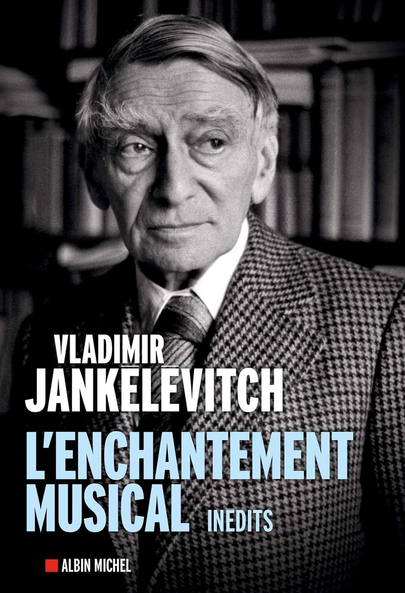 L'Enchantement musical: Ecrits 1929-1983