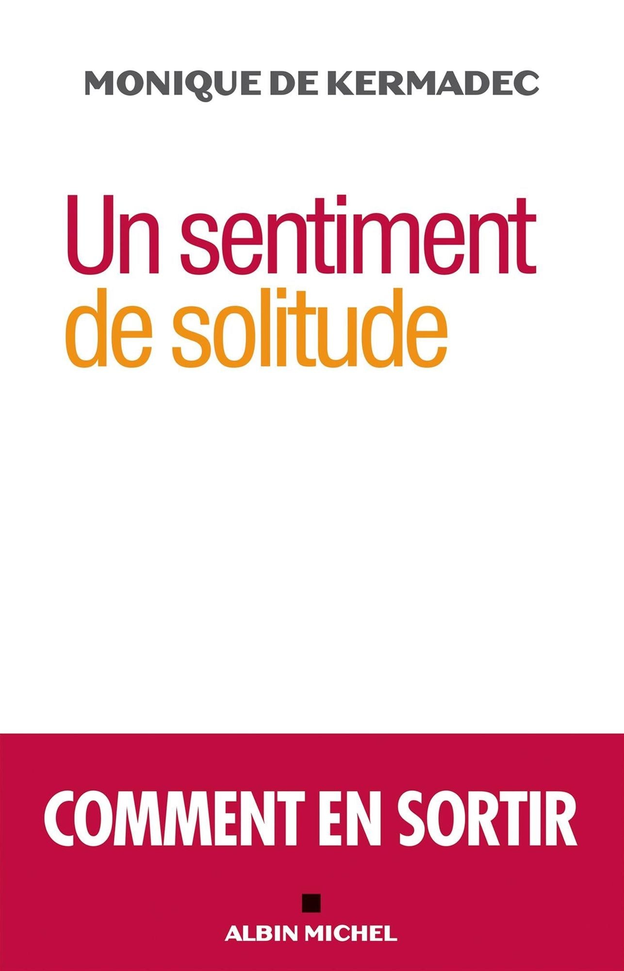 Un sentiment de solitude: Comment en sortir