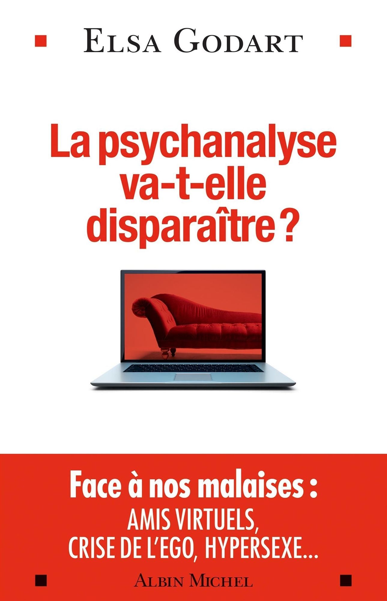 La Psychanalyse va-t-elle disparaître ?: Psychopathologie de la vie hypermoderne