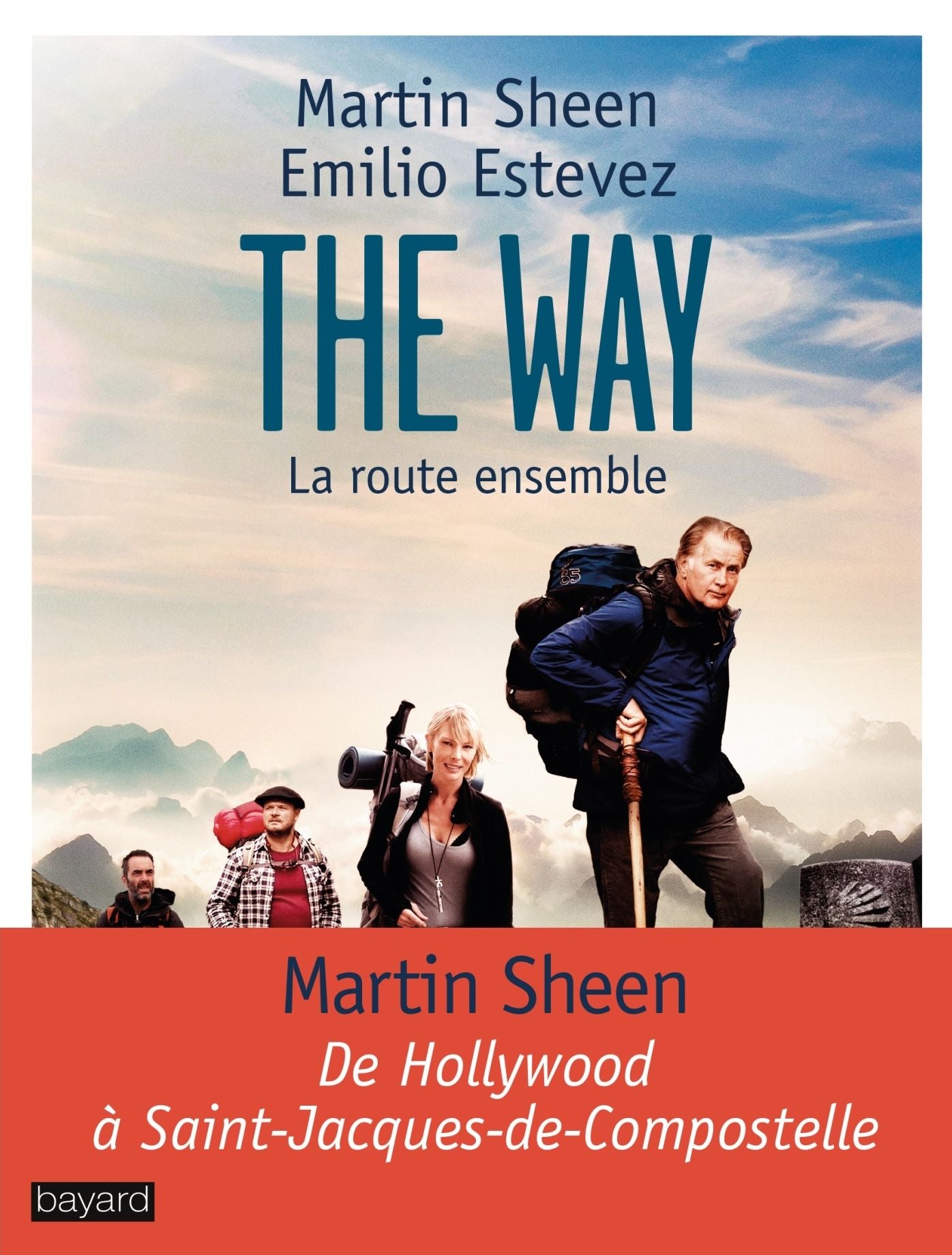 The Way, la route ensemble: De Hollywood à Saint-Jacques de Compostelle