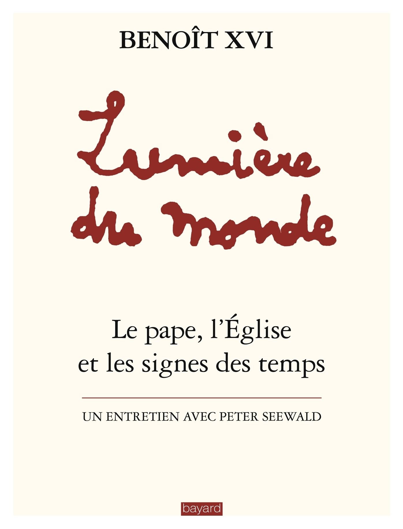 Lumière du monde: Le pape, l'Église et les signes des temps