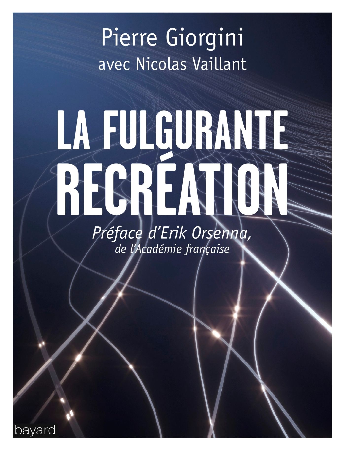 La fulgurante recréation