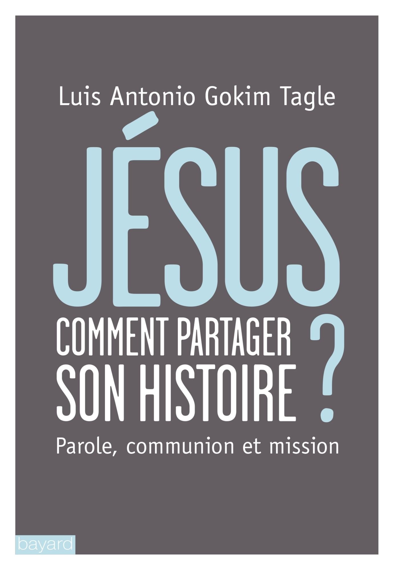 Jésus Comment partager son histoire