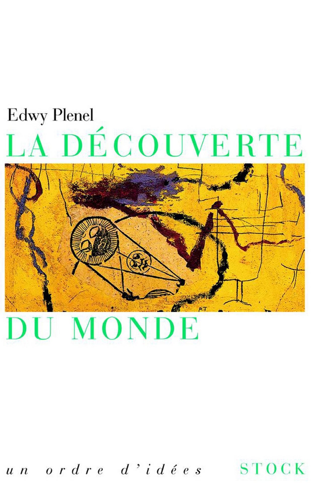 La découverte du monde: Suivi de «Voyage avec Colomb»