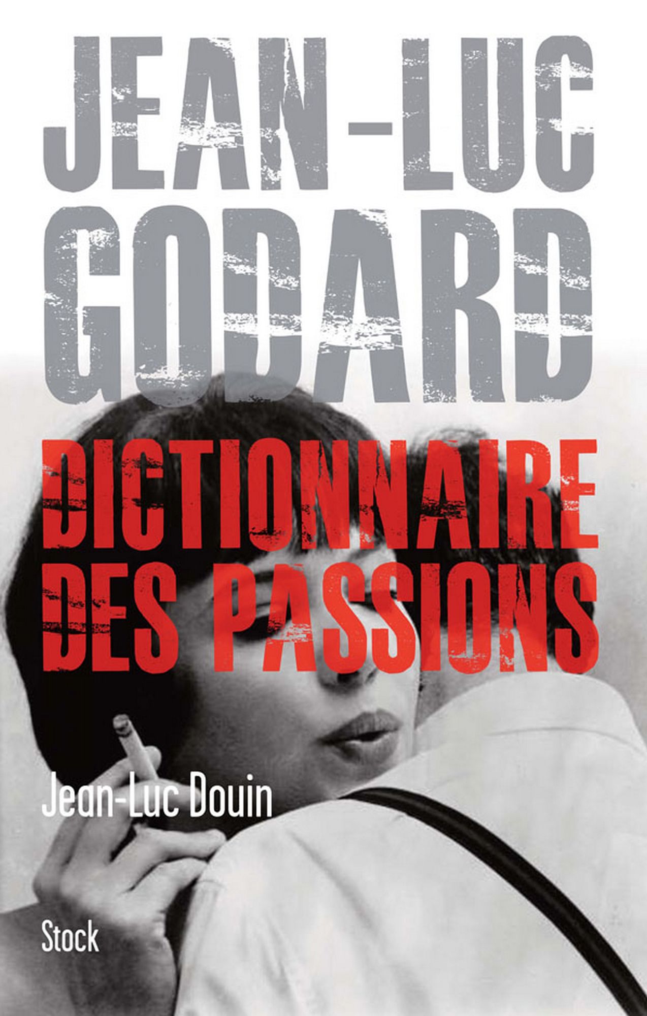 Jean Luc Godard: Dictionnaire des passions