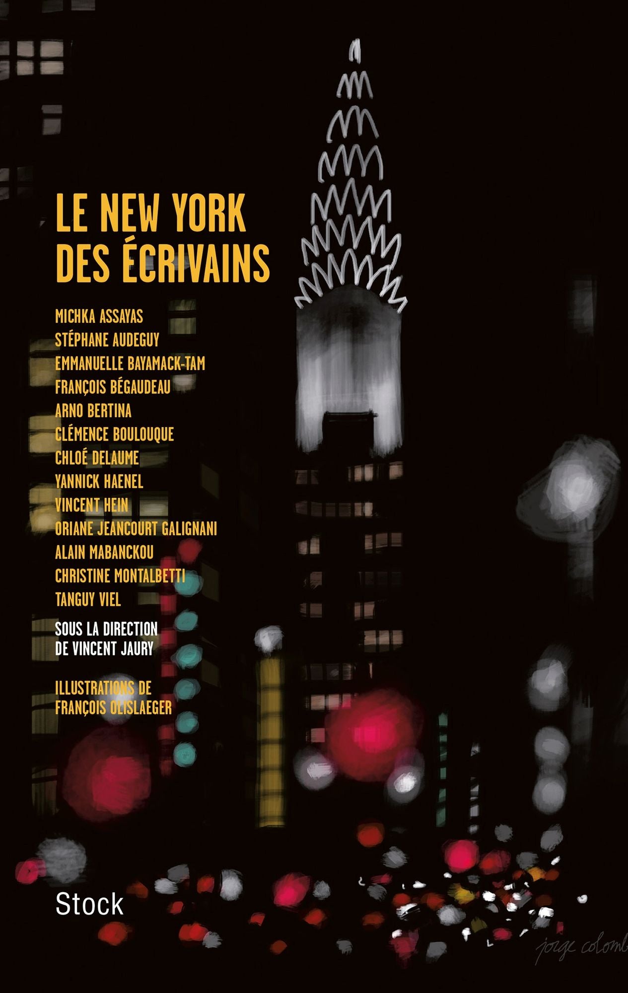 Le New York des écrivains: sous la direction de Vincent Jaury